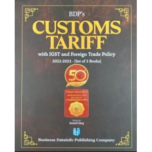 BDP's Customs Tariff with IGST and Foreign Trade Policy by Anand Garg (3 Vols. 2022-23)